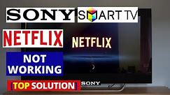 How to fix Netflix not working on SONY BRAVIA Smart TV | 10 Common SONY Smart TV problems & fixes
