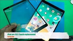 iPad Pro 10.5 replacement touch