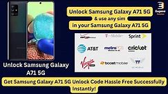 How to Unlock Samsung Galaxy A71 5G Instantly - for any network carrier (T-Mobile & AT&T etc…)