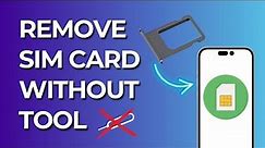 How to Remove SIM Card Without Ejector Tool