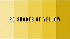 25 different Shades of Yellow colour and their names.