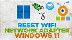 How To Reset Wifi and Ethernet Network Adapter in Windows 11