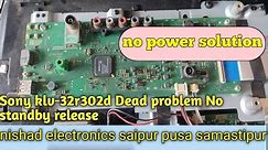 Dead Problem Sony klv - 32R302d #sony #dead #bravia #ledtvrepair