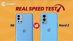 OnePlus 9R Vs OnePlus Nord 2 Speed Test Comparison - Is Nord 2 better than 9R? 😳
