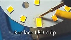 Repair LED light by replace chips