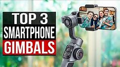 TOP 3: Best Gimbal for Smartphone 2024