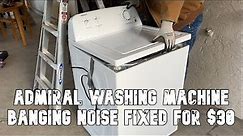 Fixed: Admiral Washing Machine Banging During Spin Cycle