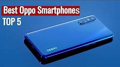 Top 5 Best Oppo Smartphones 2020 | Latest Oppo Phone