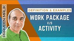 Work Package vs Activity in Project Management With Examples | PMBOK Guide | PMP | CAPM