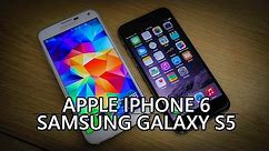 iPhone 6 vs Samsung Galaxy S5 - Quick Look!