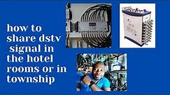 how to share dstv signal in the hotel rooms or in township . dstv specialist