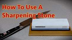 How To Use A Sharpening Stone