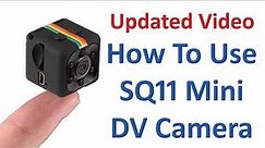 Updated Video - How To Use SQ11 Mini DV Camera