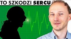 19 codziennych błędów, które osłabiają zdrowie serca | Dr Bartek Kulczyński