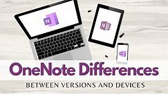 Differences between OneNote app & OneNote for Windows 10...