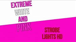 [1 Hour] EXTREME FAST WHITE AND PINK STROBE LIGHT [SEIZURE WARNING]