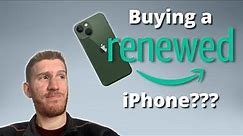 Buying an iPhone from Amazon Renewed | A Review
