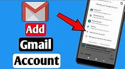 How to add another Gmail account in Android