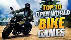 Top 10 Open World Games For Riding Bikes | Open World Bike Games 2022