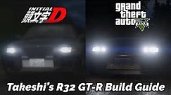 Initial D GTA Build Guide | Takeshi's R32 GT-R