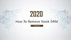 (2020 Updated) How to Remove Nook DRM Effortlessly