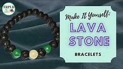 Make It Yourself: Lava Stone Bracelets