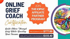 Join the IOPGC Affiliate Partner Program: Guide Others Through Grief While Boosting Your Income