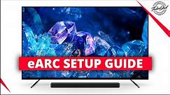 Sony eARC Setup Guide 2022 TVs A80K, A90K, A95K, X95K, Z9K | How to Setup eARC on Sony TVs