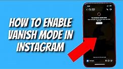 How To Enable Vanish Mode in Instagram on Your iPhone [2022] Works on iPhone 13