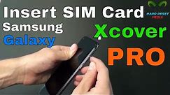 Samsung Galaxy Xcover Pro Insert The SIM Card