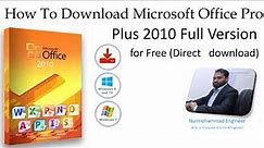 How To Download Microsoft Office Pro Plus 2010 Full Version for Free Direct download