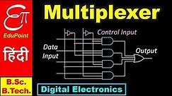MULTIPLEXER || Digital Electronics in Hindi for B.Sc. and B.Tech.