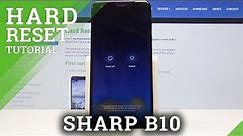HARD RESET SHARP B10 - Bypass Lock Screen / Wipe Data