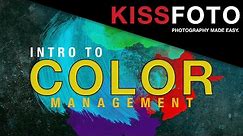 Color Management 1/4 - Intro to Color Management