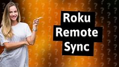 How do I sync my Roku remote without the pairing button?