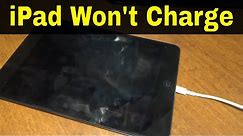 How To Fix An iPad That Won't Charge-Easy Tutorial