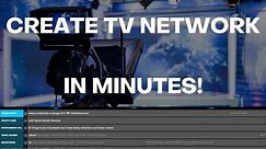 How To Create a Live TV Channel Online in Minutes