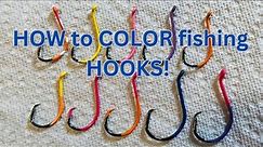 HOW to COLOR your FISHING HOOKS to catch BETTER FISH!!!