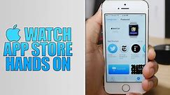 First Look: Apple Watch App Store