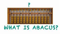 What is Abacus? | Complete Abacus Introduction & its Benefits