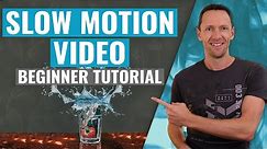 COMPLETE Slow Motion Video Tutorial (Shoot & Edit Slow-Mo Video!)