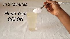 Empty Your Bowel In Just 2 Minutes! Clean Your Colon! Glow Your Skin! Prevent Colon Cancer