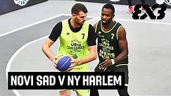 Novi Sad v NY Harlem - Full Final - FIBA 3x3 Novi Sad Challenger 2019