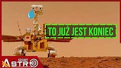 Koniec misji chińskiego łazika na Marsie - AstroSzort