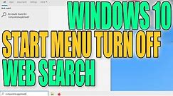 Windows 10 Turn Off Web Search In Start Menu