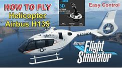 Microsoft Flight Simulator 2020 with Logitech Extreme 3D PRO | Helicopter H135 | How to fly easy