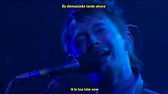 Radiohead- 2+2=5 (Subtitulado al Español, Lyrics y Live) HD Best Performance