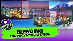 TUTORIAL BLENDING con PROYECTORES EPSON ProDisplay
