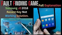 SAMSUNG J 2 2018 RECENT KEY NO WORKING SOLUTION | RECENT, BACK & HOME BUTTON CIRCUIT EXPLANATION |