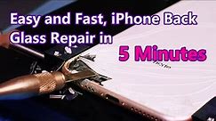 Easy and Fast, iPhone Glass Back Cover Removal Guide